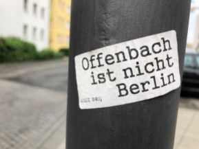 Offenbach is not Berlin (obviously).